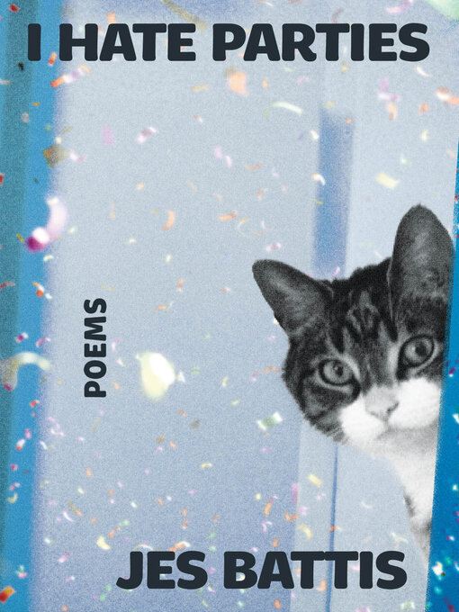 Title details for I Hate Parties by Jes Battis - Available